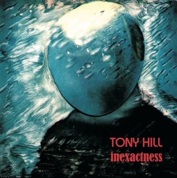 Tony Hill - Inexactness (CD)