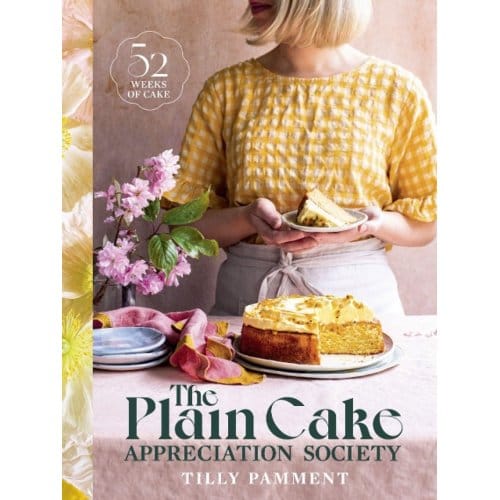 The Plain Cake Appreciation Society - Tilly Pamment