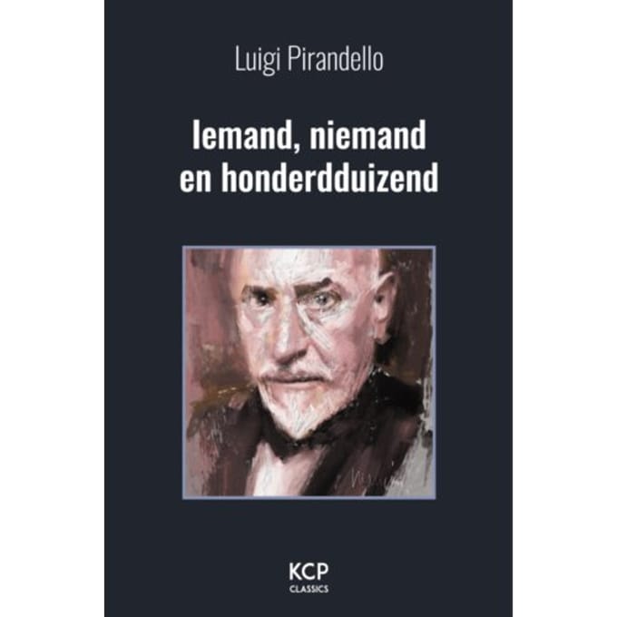Iemand, Niemand En Honderdduizend - Kcp Classics - Luigi Pirandello