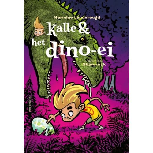 Kalle En Het Dino-Ei - Hermine Landvreugd