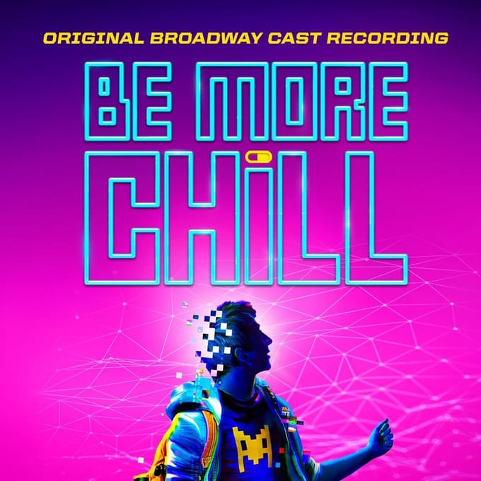 Be More Chill - Original Broadway Cast Rec.