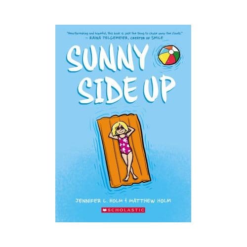 Sunny Side Up - Jennifer L. Holm