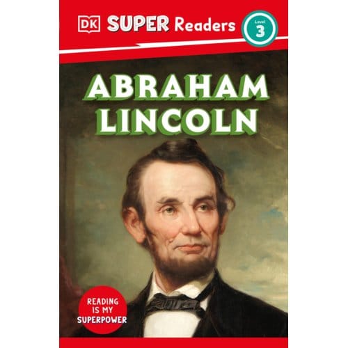 Dk Super Readers Level 3 Abraham Lincoln - Dk Super Readers - DK