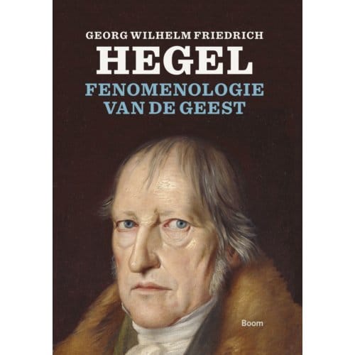 Fenomenologie Van De Geest - Georg Wilhelm Friedrich