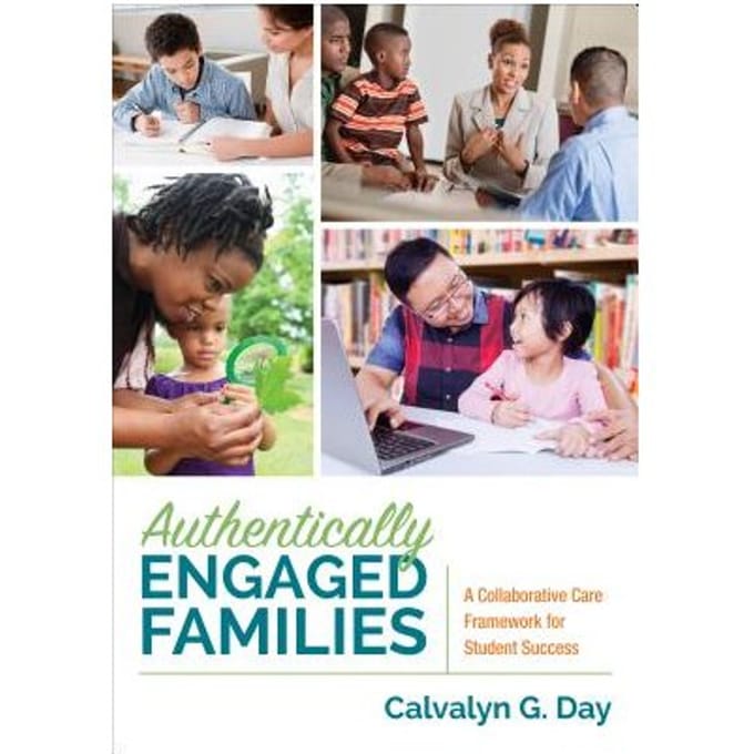 Authentically Engaged Families: A Collaborative Care Framework For Student Success - Day