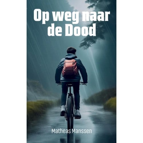 Op Weg Naar De Dood - Matheas Manssen