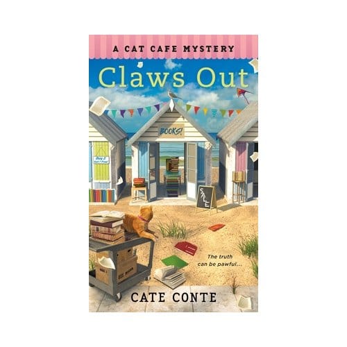 Claws Out - Cat Cafe Mystery Series - Cate Conte