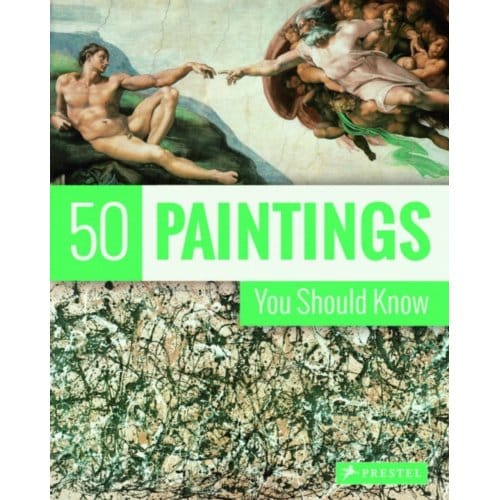 50 Paintings You Should Know - 50 You Should Know - Kristina Lowis