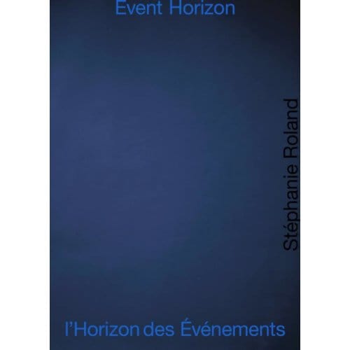 Event Horizon L’horizon Des - Stéphanie Roland