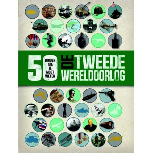 De Tweede Wereldoorlog - 50 Dingen Die Je Moet Weten - Simon Adams