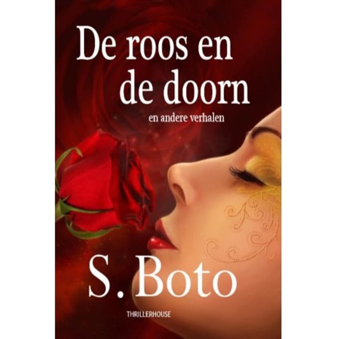 De Roos En De Doorn - S. Boto