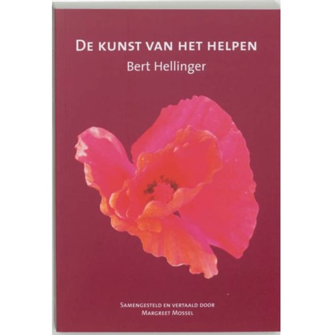 De Kunst Van Het Helpen - Bert Hellinger