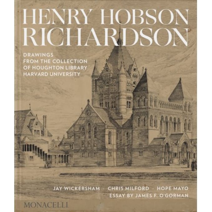 Henry Hobson Richardson - Jay Wickersham