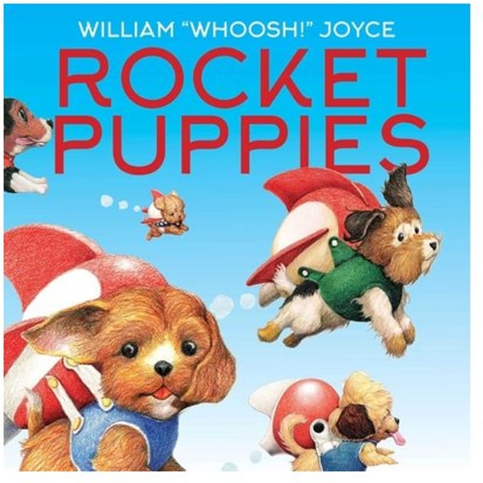 Rocket Puppies - William Joyce