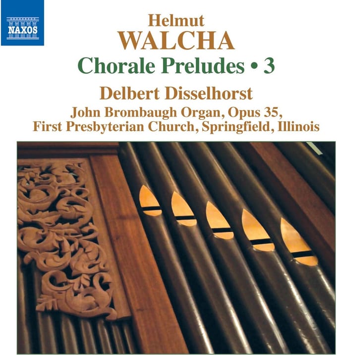 Delbert Disselhorst - Walcha: Chorale Preludes Volume 3 (CD)