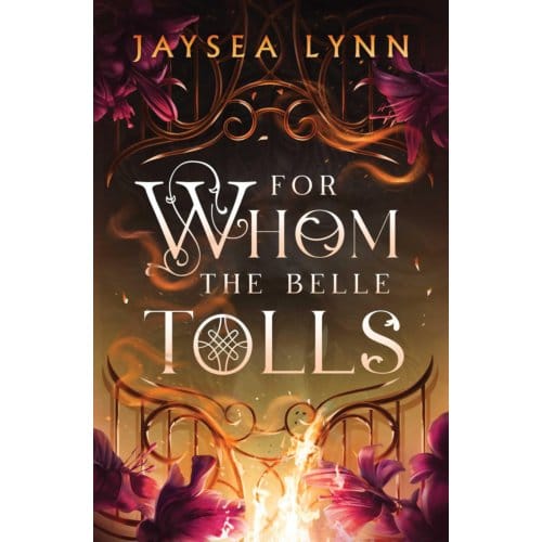 For Whom The Belle Tolls - Jaysea Lynn