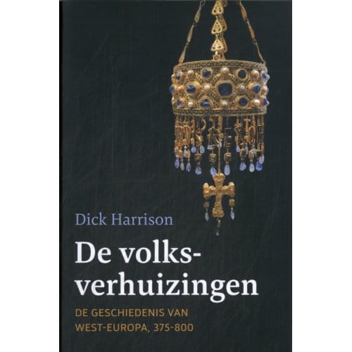 De Volksverhuizingen - Dick Harrison