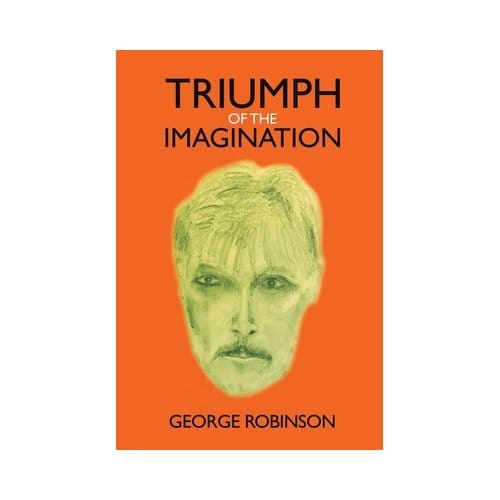 Triumph Of The Imagination - George Robinson