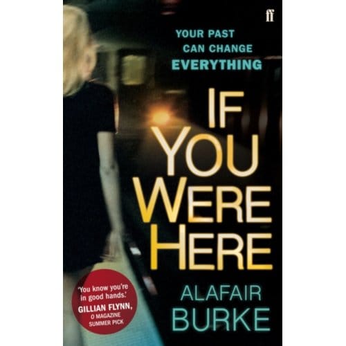 If You Were Here - Alafair Burke