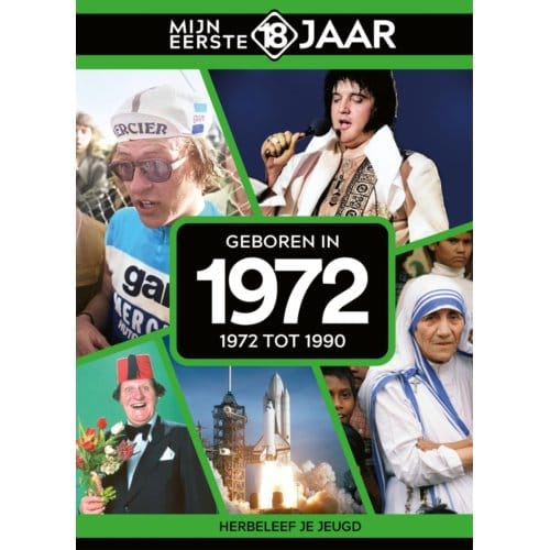 Geboren In 1972 - Mijn Eerste 18 Jaar - Mijn eerste 18 jaar