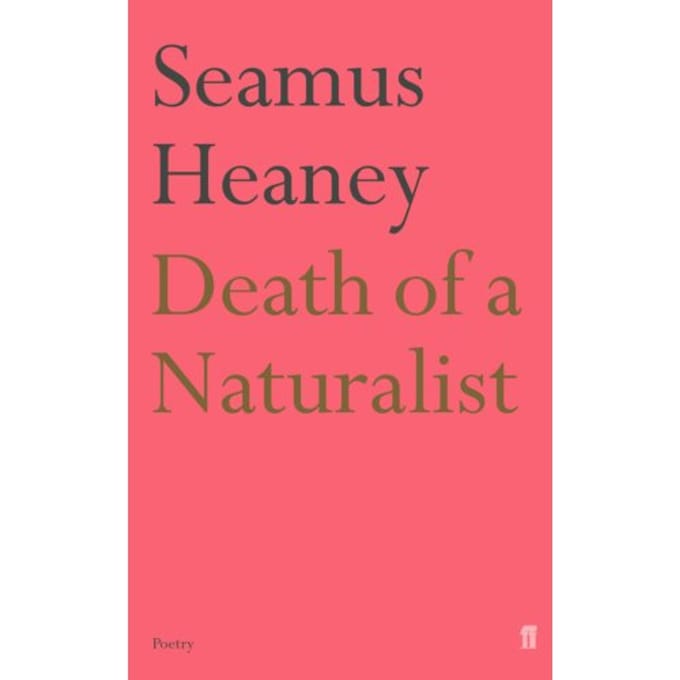 Death Of A Naturalist - Seamus Heaney