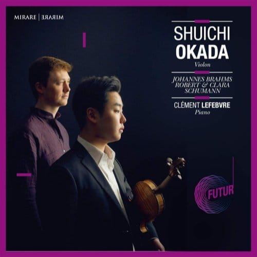 Shuichi Okada & Clément Lefebvre - Johannes Brahms, Robert & Clara Schumann (CD)
