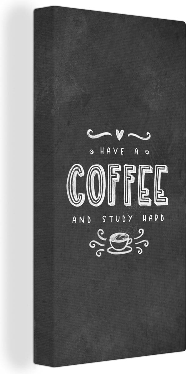 Canvas Schilderij Koffie - Studeren - Spreuken - Studenten - 20x40 cm - Wanddecoratie