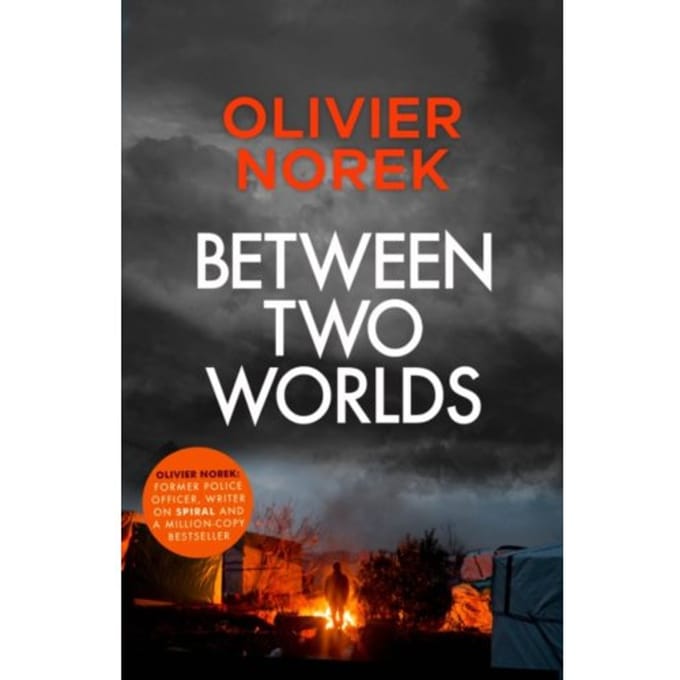 Between Two Worlds - Norek, Olivier