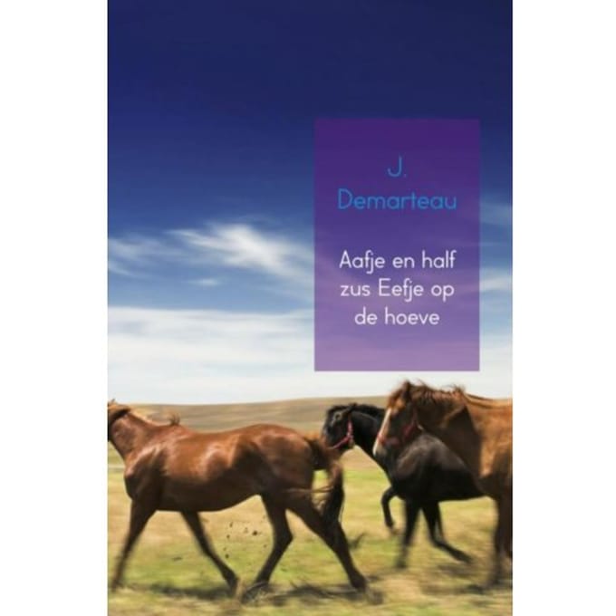 Aafje En Half Zus Eefje Op De Hoeve - J. Demarteau
