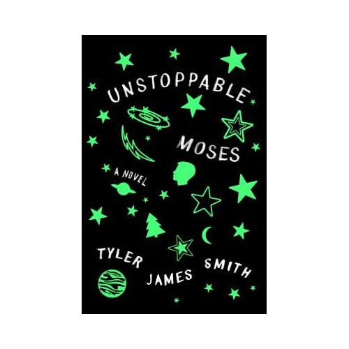 Unstoppable Moses - Tyler James Smith