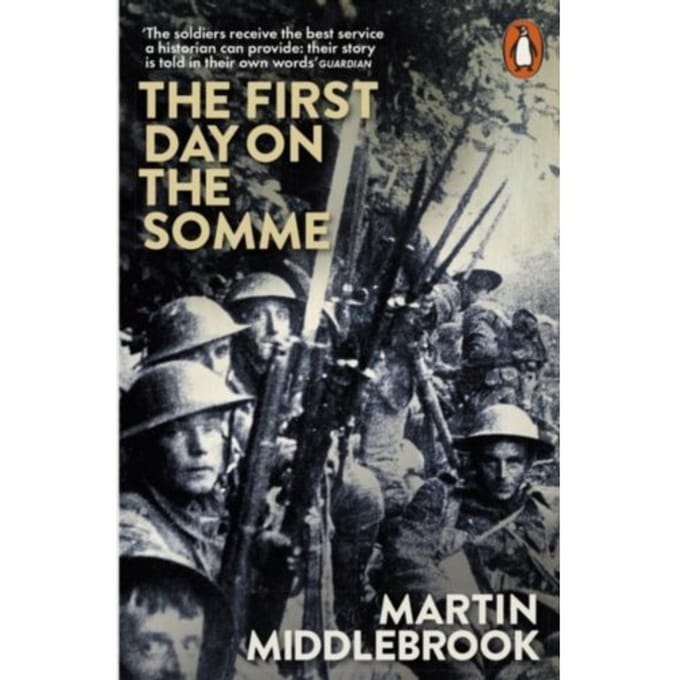 The First Day On The Somme - Martin Middlebrook
