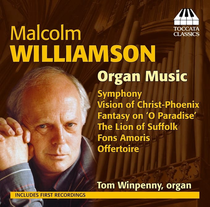 Tom Winpenny - Malcolm Williamson: Organ Music (CD)