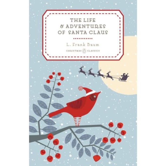 Life And Adventures Of Santa Claus - L. Frank Baum
