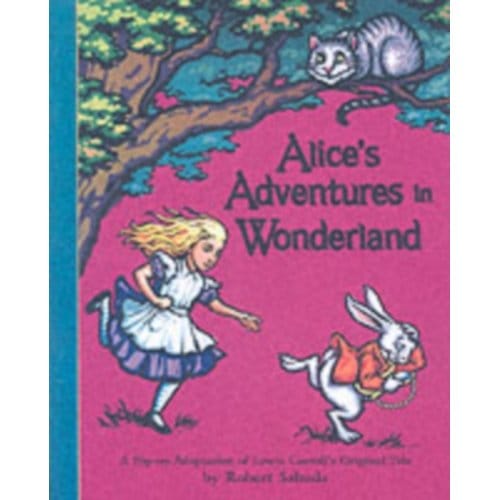 Alice's Adventures In Wonderland - Robert Sabuda