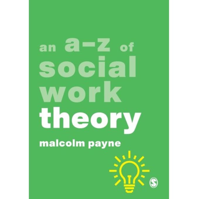 An A-Z Of Social Work Theory - Payne, Malcolm