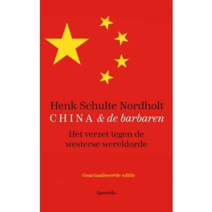 China En De Barbaren - Henk Schulte Nordholt