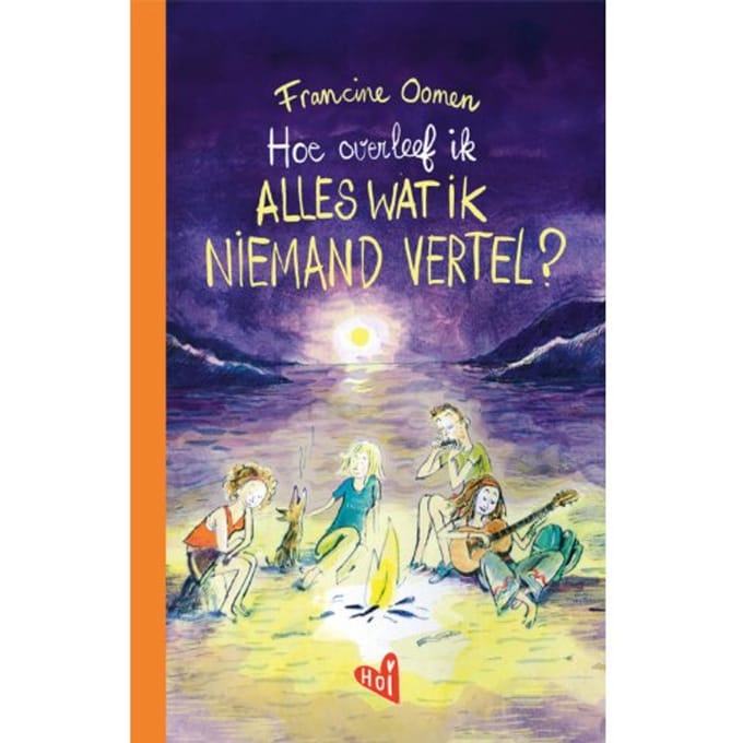 Hoe Overleef Ik Alles Wat Ik Niemand Vertel? - Francine Oomen