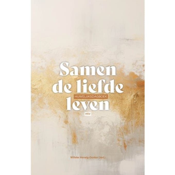 Samen De Liefde Leven - Willeke Herwig-Donker