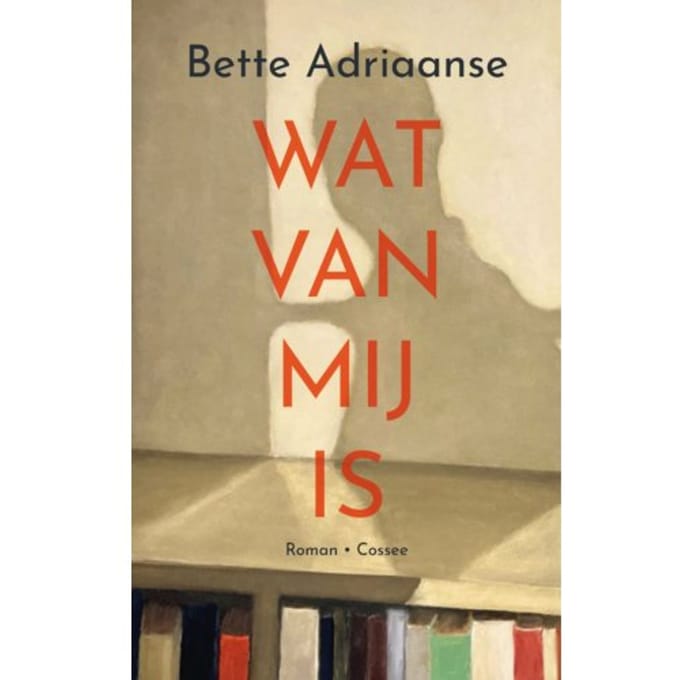 Wat Van Mij Is - Bette Adriaanse