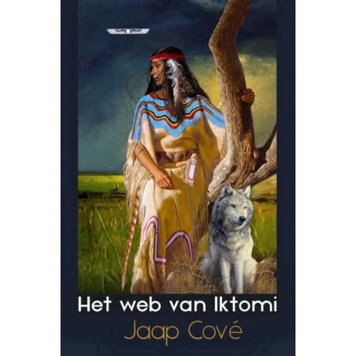 Het Web Van Iktomi - Jaap Cové
