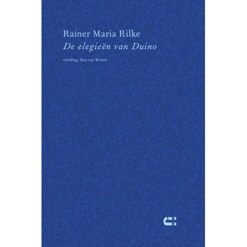 De Elegieën Van Duino - Rainer Maria Rilke