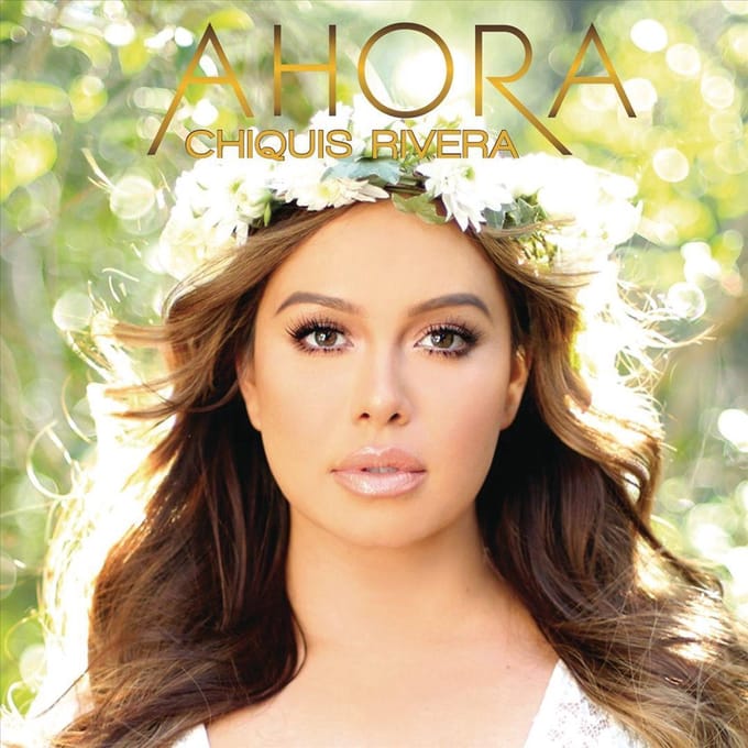 Chiquis Rivera - Ahora