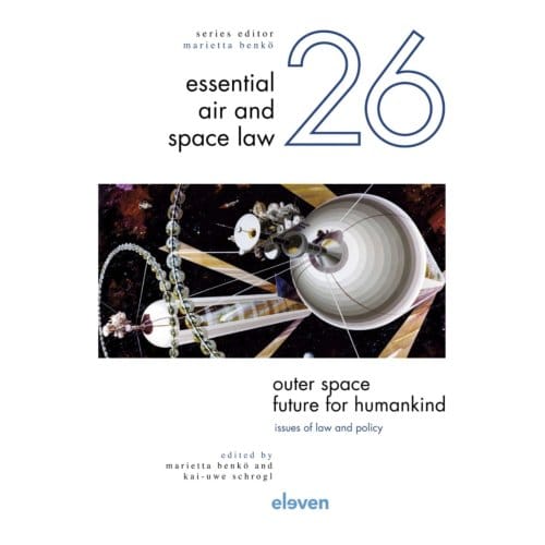 Outer Space - Future For Humankind - Essential Air And Space Law