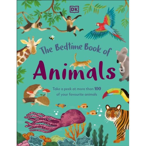 The Bedtime Book Of Animals - The Bedtime Books - DK