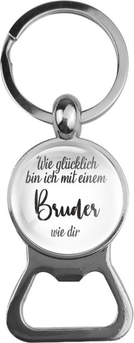 Bieropener Glas - Wie Glucklich Bin Ich Mit Einem Bruder Wie Dir