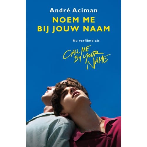 Noem Me Bij Jouw Naam - Filmeditie - Andre Aciman