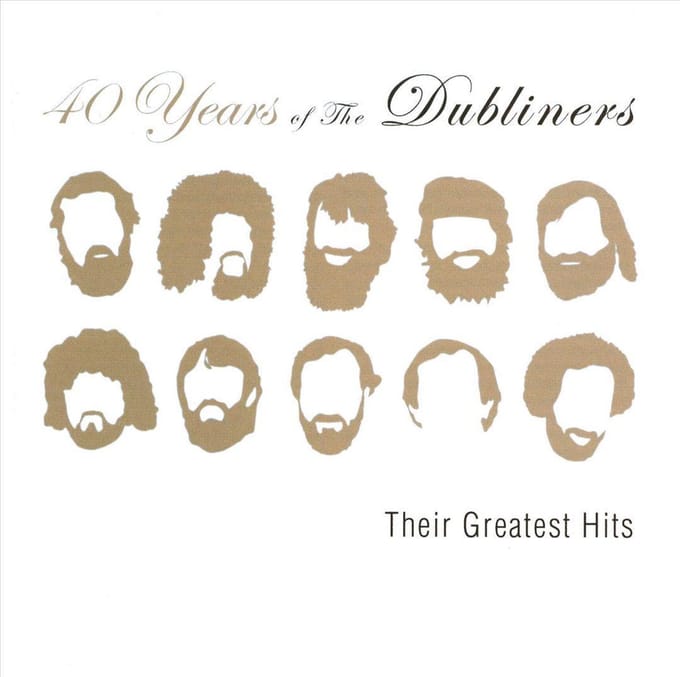 40 Years of the Dubliners - Their Greatest Hits
