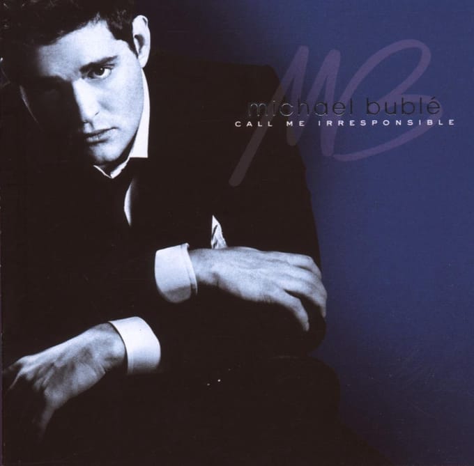 Call Me Irresponsible(Deluxe) - Michael Buble