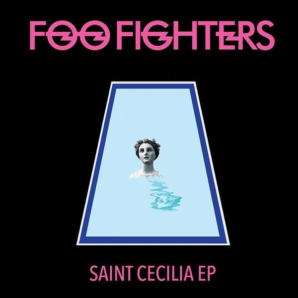 12-inch Plaat FOO FIGHTERS - Saint Cecilia EP 88875184591 Roswell Records 2016 VS Rock white