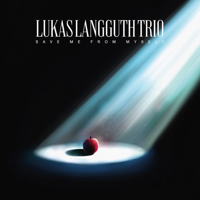 Lukas Langguth Trio - Save Me From Myself